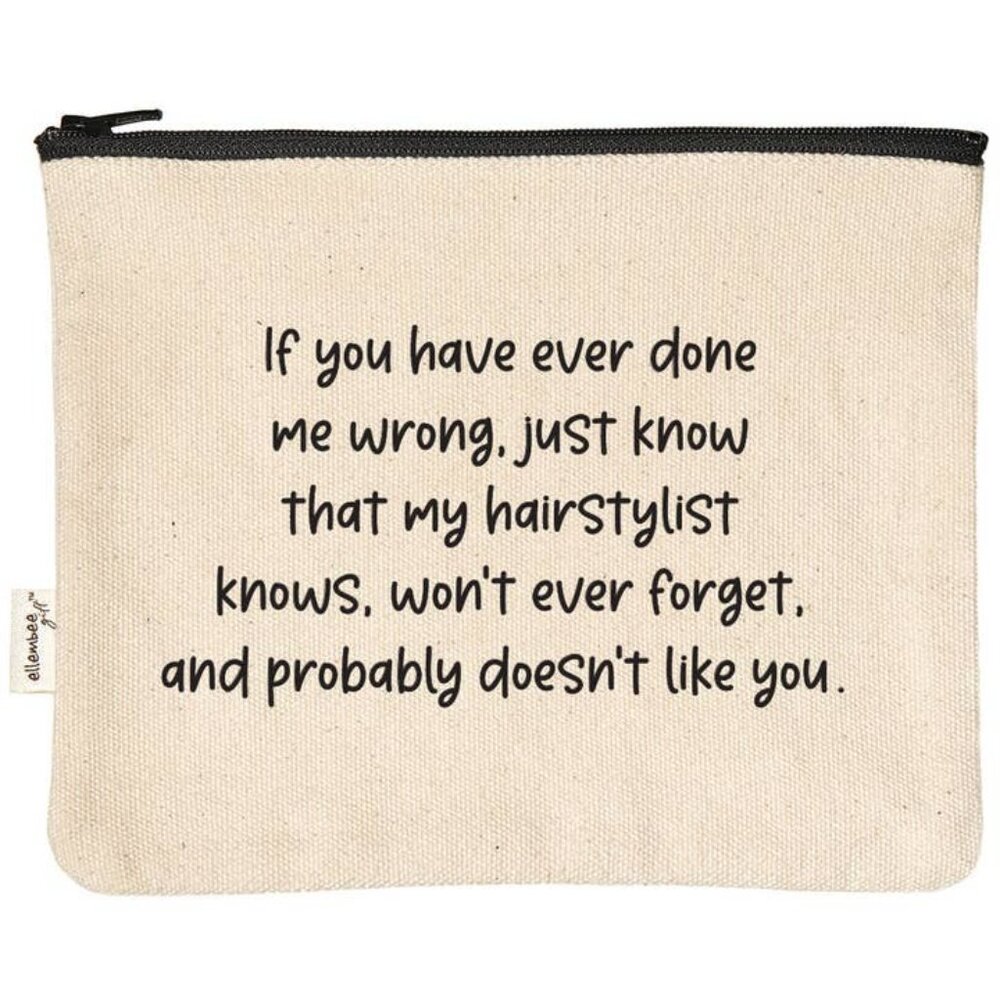 My Hairstylist Knows Funny and Sassy Zipper Pouch